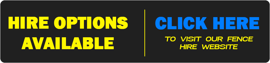 A banner with a dual-color background, split diagonally from the top left corner to the bottom right corner. The upper half is dark gray, and the lower half is blue. On the left side of the banner, in bold yellow capital letters, it reads “HIRE OPTIONS AVAILABLE”. On the right side, there is a vertical line separating this text from another set of text in white capital letters that reads “CLICK HERE TO VISIT OUR FENCE HIRE WEBSITE”.